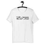 I am Free F.r.e.e unisex t-shirt