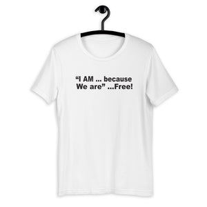 I am Free F.r.e.e unisex t-shirt