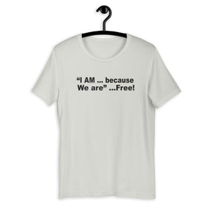 I am Free F.r.e.e unisex t-shirt