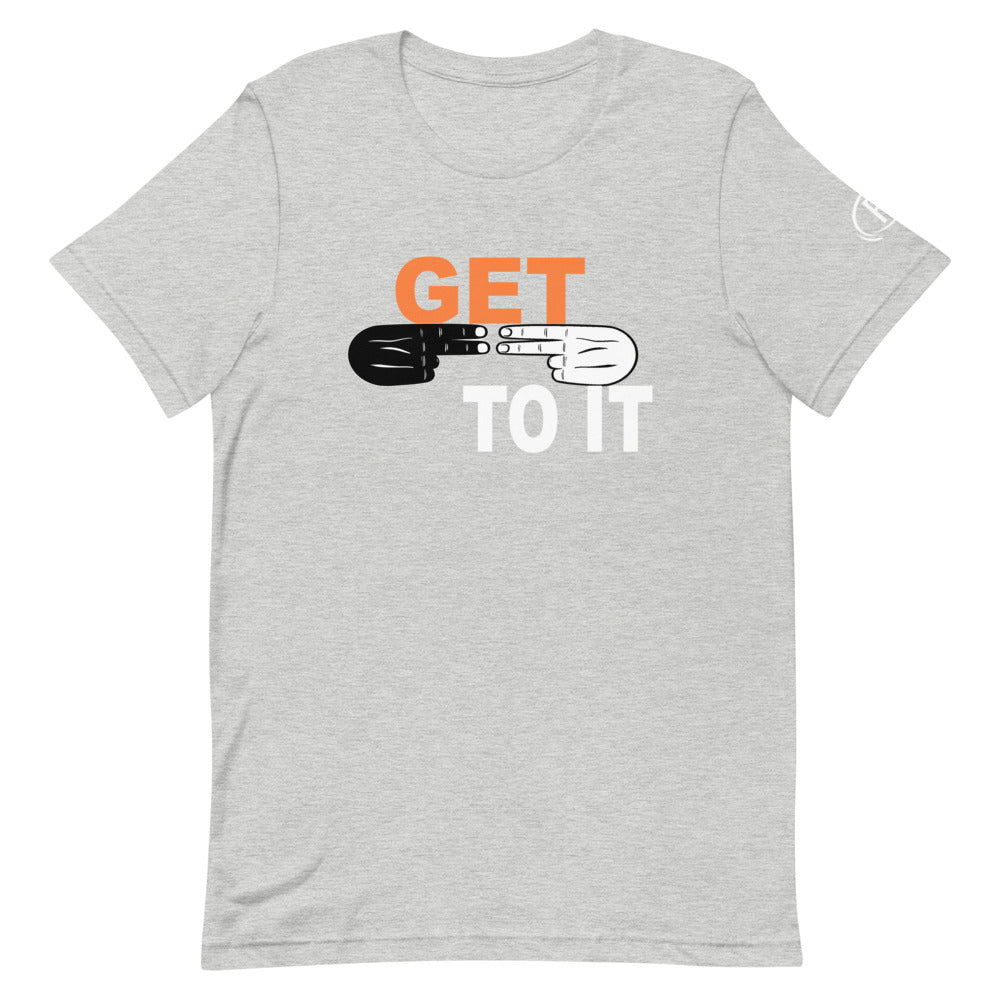 F.r.e.e Get to it hands unisex t-shirt