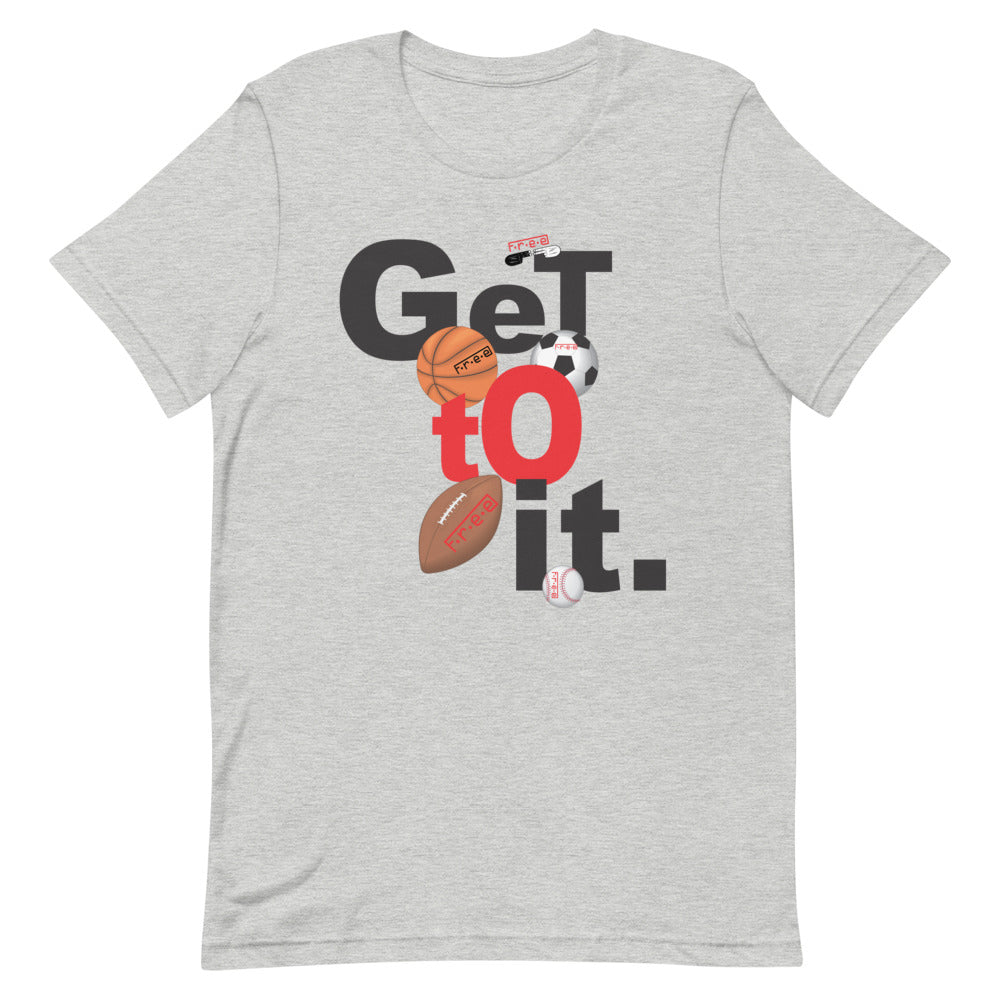 F.r.e.e Get to it free sports short-sleeve unisex t-shirt