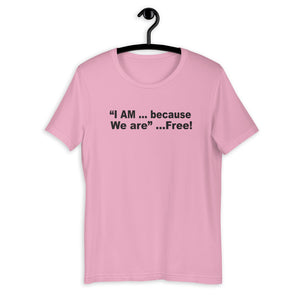 I am Free F.r.e.e unisex t-shirt