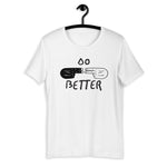 F.r.e.e do better with hands unisex t-shirt
