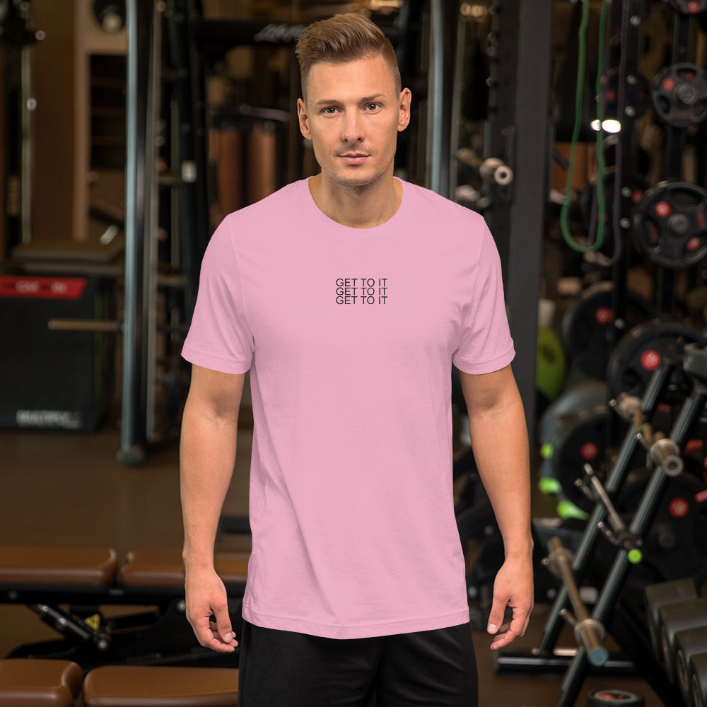 Tripple get to it unisex t-shirt