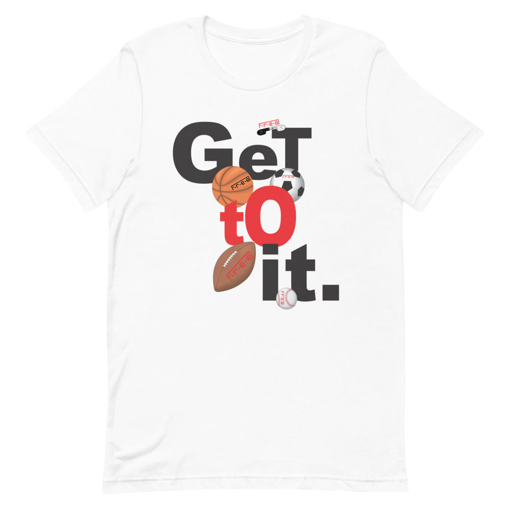 F.r.e.e Get to it free sports short-sleeve unisex t-shirt