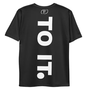 F.r.e.e Get to it down men's t-shirt