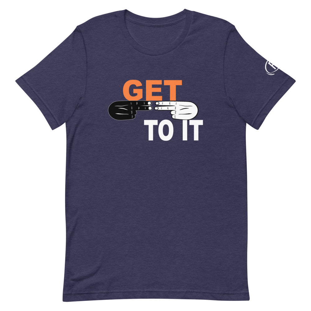 F.r.e.e Get to it hands unisex t-shirt
