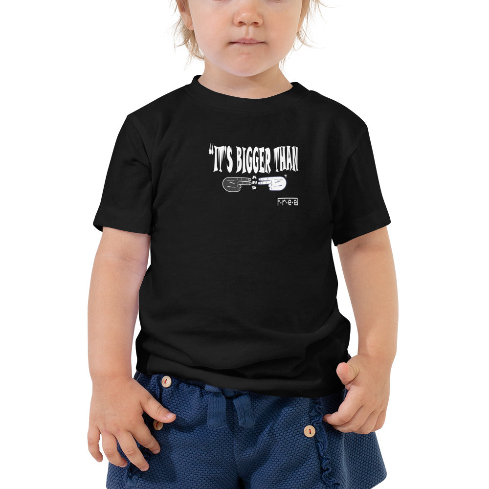 F.r.e.e It’s bigger than Toddler Short Sleeve Tee