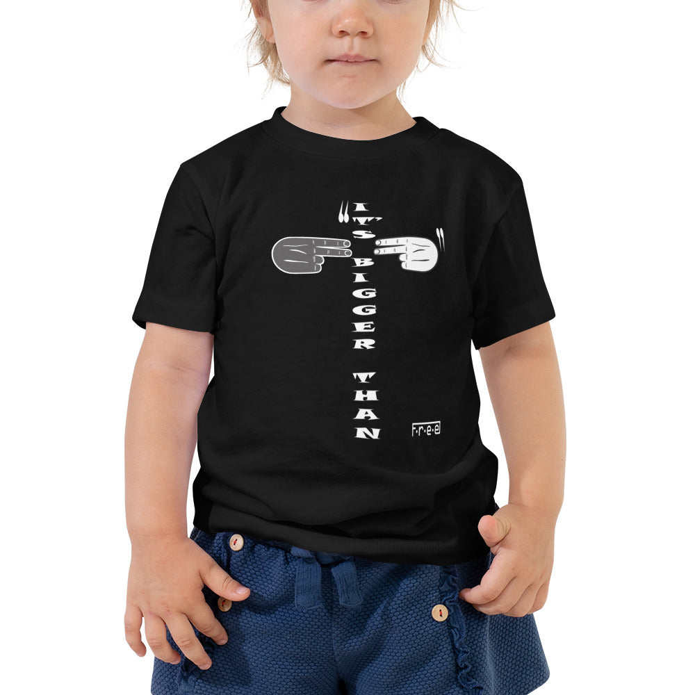 F.r.e.e It’s bigger than Toddler Short Sleeve Tee