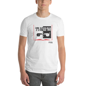 F.r.e.e It’s bigger than Short-Sleeve T-Shirt